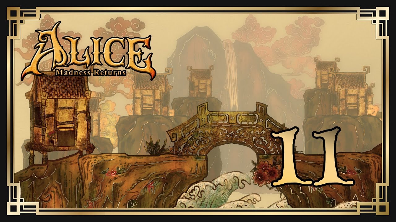 Alice: Madness Returns ♥ 11: Вершина горы [2K]