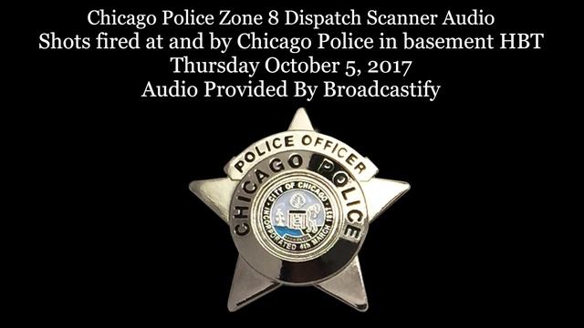 Chicago Police Zone 8 Dispatch Scanner Audio Shots fired at and by Chicago Police 10-1 смотреть онлайн