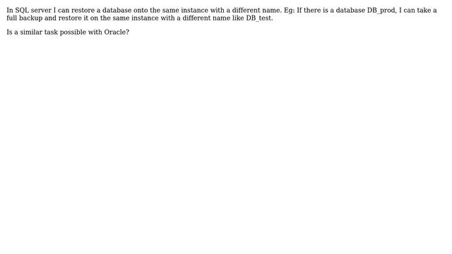 In Oracle, can we restore a database onto the same instance with a different name? (2 Solutions!!) смотреть онлайн