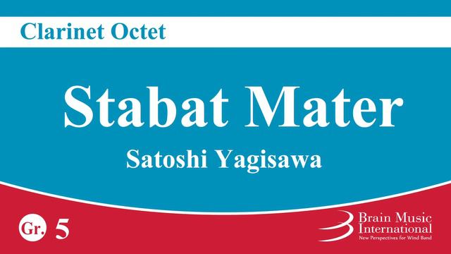 Stabat Mater - Clarinet Octet by Satoshi Yagisawa смотреть онлайн