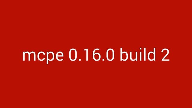 [5 LINKS] MINECRAFT PE 0.16.0 BUILD 2 DOWNLOAD (android 2.3+ E 4.0+)