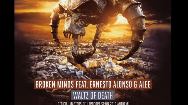 Broken Minds ft. Ernesto Alonso & Alee - Waltz of Death (Masters of Hardcore Spain Anthem) смотреть онлайн