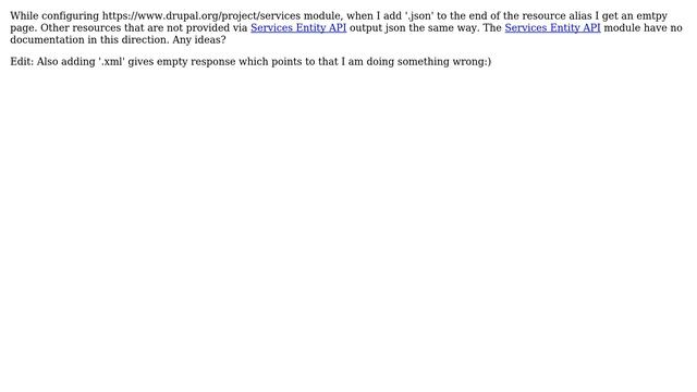 Drupal: No response from Services Entity API when added '.json' to the end of alias смотреть онлайн