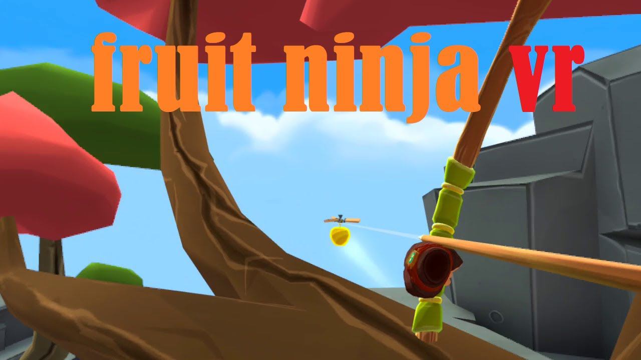 fruit ninja vr #vr #fruit ninja смотреть онлайн