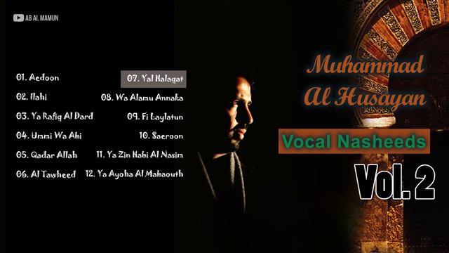 Muhammad Al Husayan Vocal Nasheeds Volume 2 | No Music