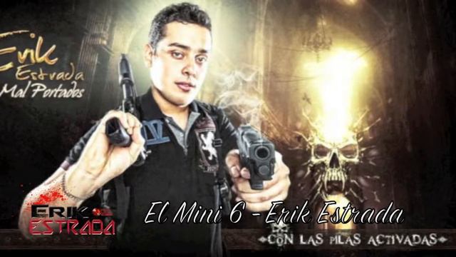 Erik Estrada - Mini 6 (Estudio) 2011 смотреть онлайн