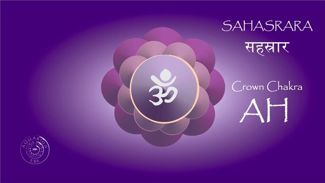 SAHASRARA सहस्रार - AH Chanting - Crown Chakra - 7 Days Mantra Chanting