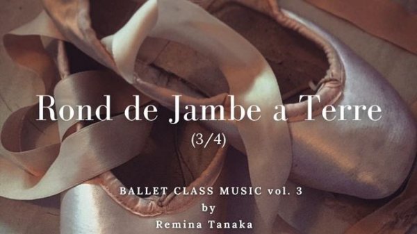 《Ballet Barre》Ballet Class Music vol. 3 -playlist-