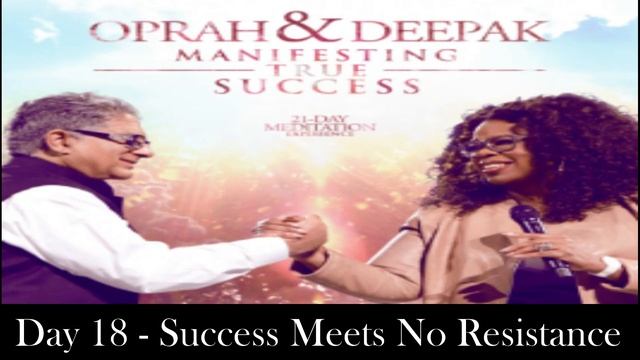 Day 18 | Manifesting True Success 21 days meditation challenge | Deepak & Oprah смотреть онлайн