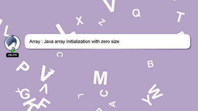 Array : Java array initialization with zero size смотреть онлайн