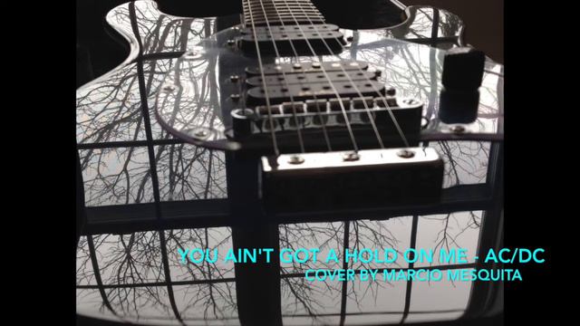 You ain't got a hold on me - AC/DC cover смотреть онлайн