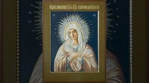 Молитва пред иконою Божией Матери «Умиление» (Серафимо-Дивеевской)