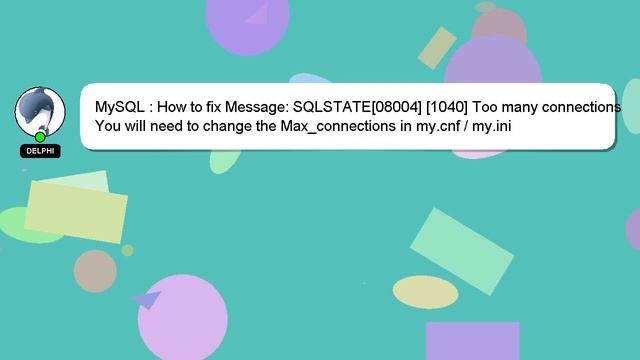MySQL : How to fix Message: SQLSTATE[08004] [1040] Too many connections смотреть онлайн