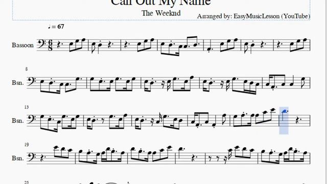 Bassoon Sheet Music: How to play Call Out My Name by The Weeknd смотреть онлайн