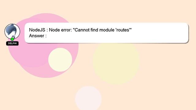 NodeJS : Node error: "Cannot find module 'routes'" смотреть онлайн