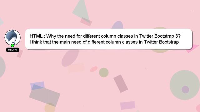 HTML : Why the need for different column classes in Twitter Bootstrap 3? смотреть онлайн