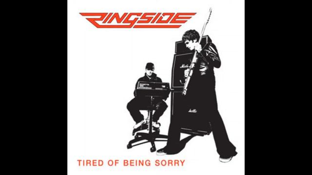 Ringside ~ Tired Of Being Sorry смотреть онлайн