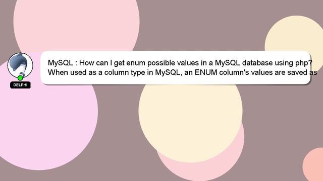 MySQL : How can I get enum possible values in a MySQL database using php? смотреть онлайн