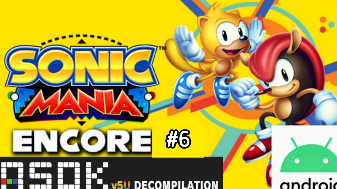 Sonic Mania Plus Android Decompilation RSDKV5 Encore Walkthrough longplay ASMR #sonicthehedgehog #6 смотреть онлайн