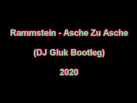 Rammstein - Asche zu Asche (DJ Gluk Bootleg) смотреть онлайн