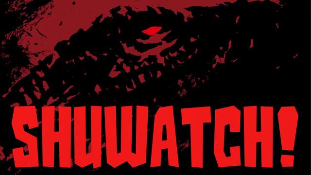 Shuwatch! Ep. 28 (State of the Fire-Beast) смотреть онлайн
