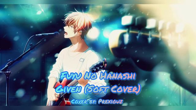 冬の話 - Fuyu No Hanashi [GIVEN ギヴン] (Soft Cover) смотреть онлайн