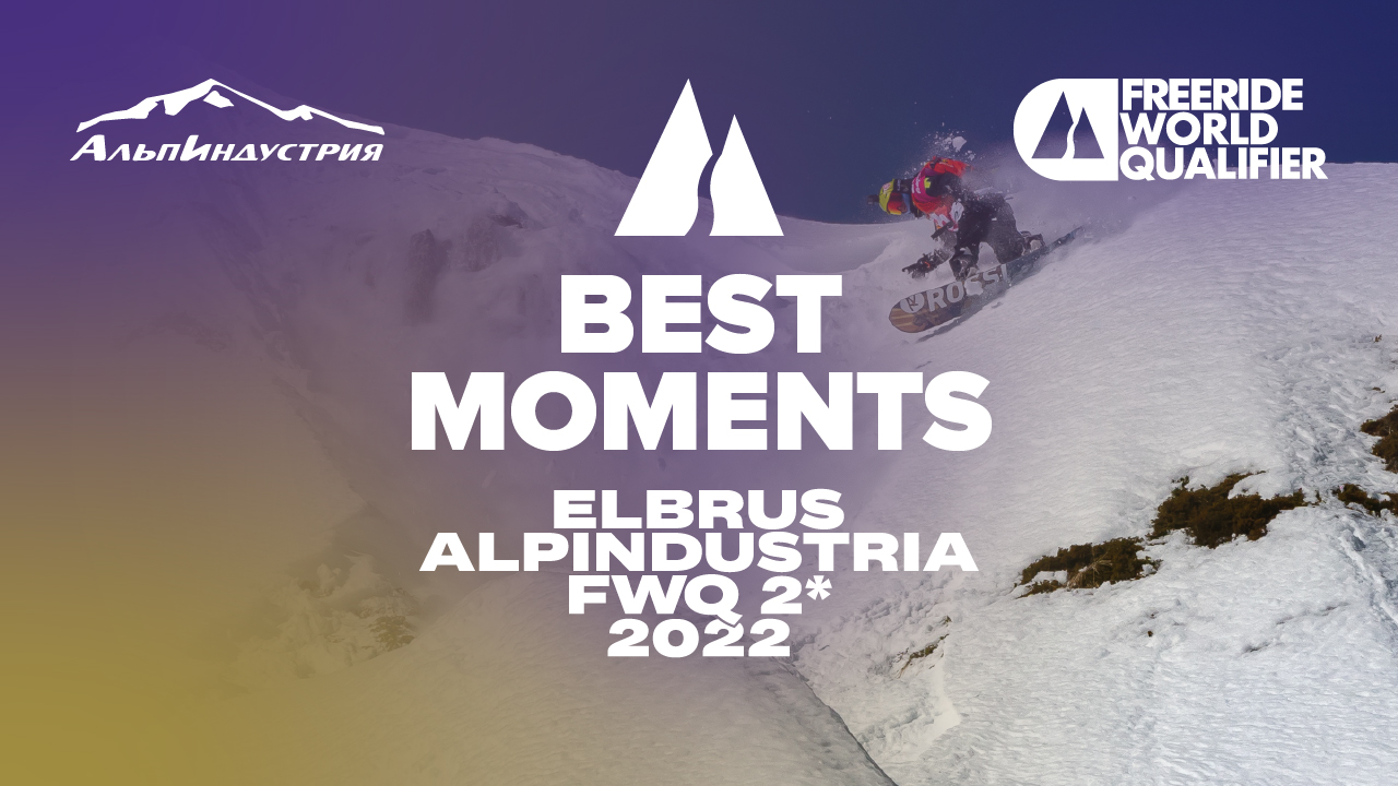 Elbrus Alpindustria FWQ 2* 2022. Best Moments