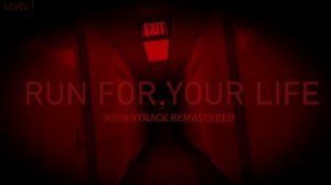 Backrooms Level ! "Run For Your Life" - Soundtrack Remastered