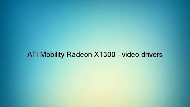 Radeon X1050 Драйвер Windows 7 смотреть онлайн