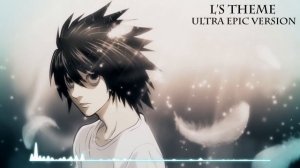 L's Theme | Ultra Epic Version