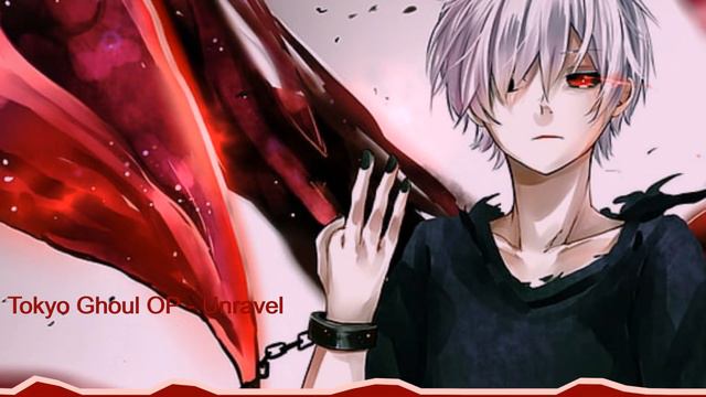 Tokyo Ghoul OP - Unravel [remake]