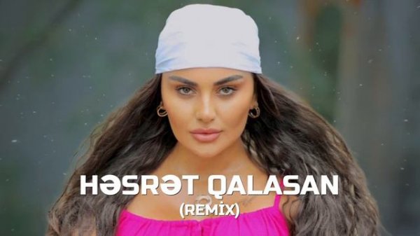 Şəbnəm Tovuzlu  Həsrət Qalasan REMİX