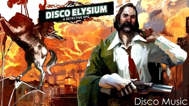 Disco Elysium - OST - Hardcore Disco Music смотреть онлайн