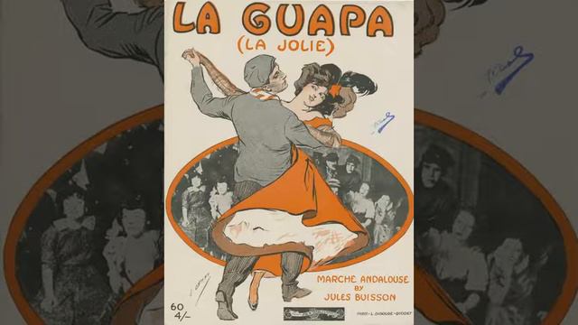 Jules Buisson — La Guapa (La Jolie): marche Andalouse смотреть онлайн