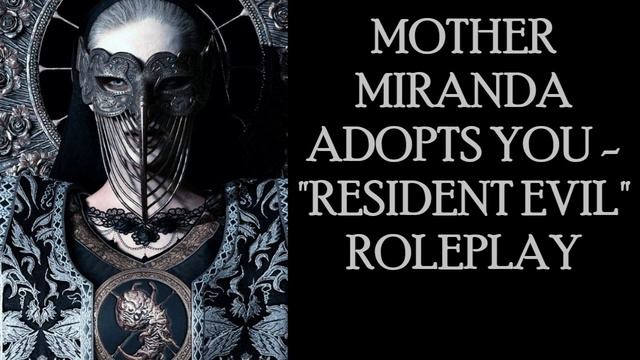 ASMR Mother Miranda adopts you - "Resident Evil" Roleplay [REQUESTED] смотреть онлайн