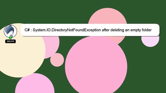 C# : System.IO.DirectoryNotFoundException after deleting an empty folder and recreating it смотреть онлайн