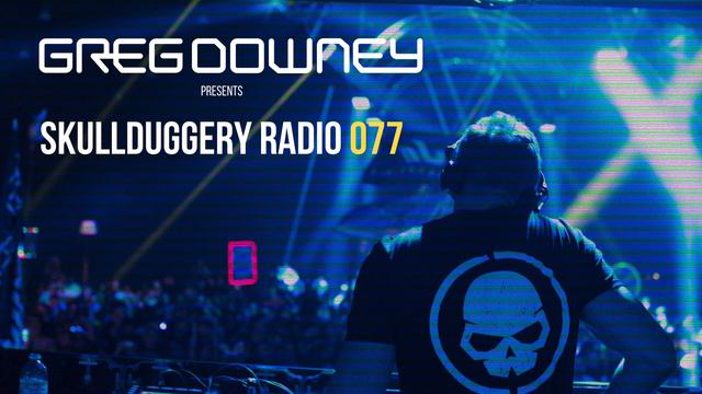 Skullduggery Radio 077 With Greg Downey