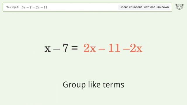 Linear equation with one unknown: Solve 3x-7=2x-11 step-by-step solution смотреть онлайн