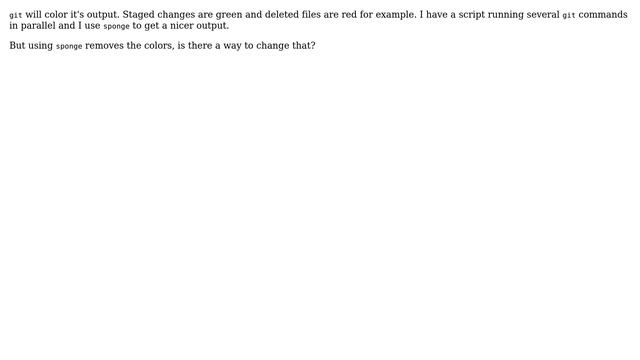Unix & Linux: Colored git output piped to sponge смотреть онлайн