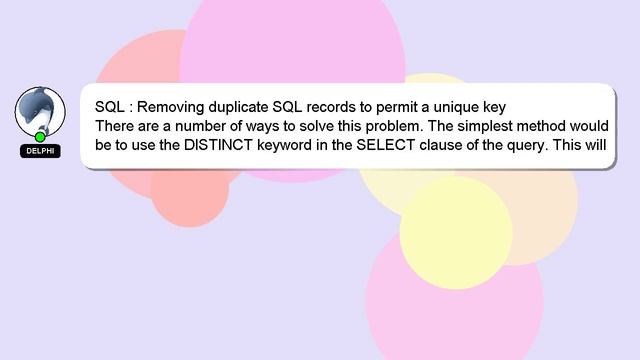 SQL : Removing duplicate SQL records to permit a unique key смотреть онлайн