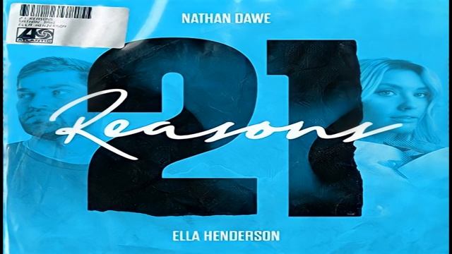 Nathan Dawe Feat Ella Henderson 21 Reasons (Extended Mix) смотреть онлайн