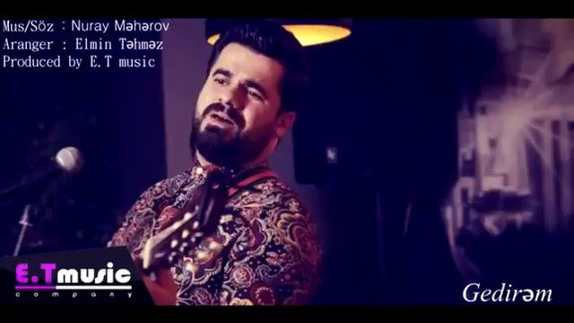 Nuray Məhərov - Gedirəm