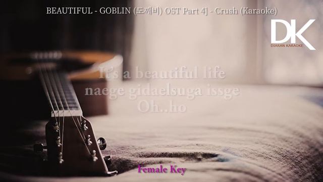 Crush - Beautiful Goblin OST (Akustik Karaoke Female Key) смотреть онлайн