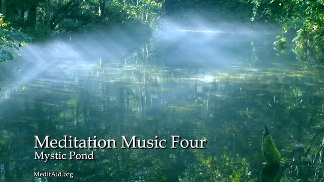Meditation Music Four - Mystic Pond