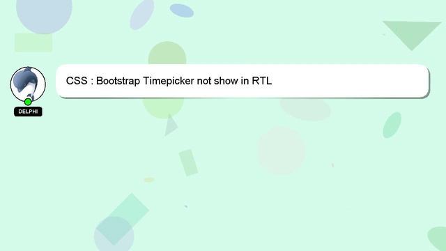 CSS : Bootstrap Timepicker not show in RTL смотреть онлайн