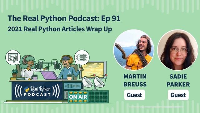 2021 Real Python Articles Wrap Up | Real Python Podcast #91 смотреть онлайн