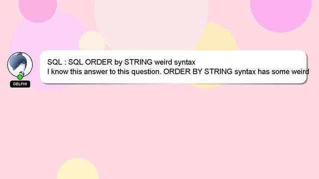SQL : SQL ORDER by STRING weird syntax смотреть онлайн