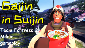 Тим Фортресс 2 геймплей, Медик (Suijin) TF2