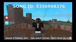 ROBLOX | SONG ID #14 DOOM ETERNAL OST - THE ONLY THING THEY FEAR IS YOU