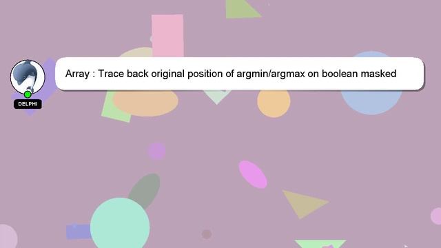Array : Trace back original position of argmin/argmax on boolean masked NumPy array - Python смотреть онлайн